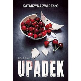 Upadek. Dwa bieguny. Tom 3