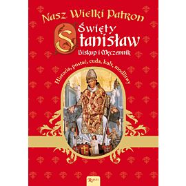 Święty Stanisław Biskup i Męczennik