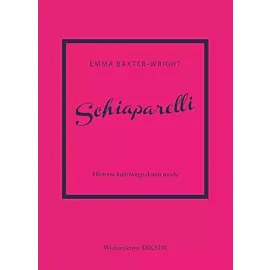 Schiaparelli. Historia kultowego domu mody