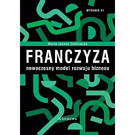 Franczyza nowoczesny model rozwoju biznesu