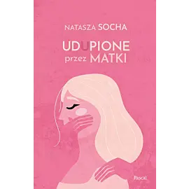 Udupione przez matki