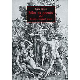 Młot na poetów albo Kronika Ściętych Głów