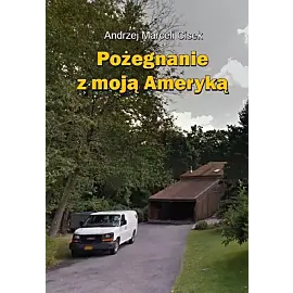 Pożegnanie z moją ameryką