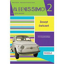 Va Benissimo! 2 ćwiczenia do języka włoskiego dla młodzieży