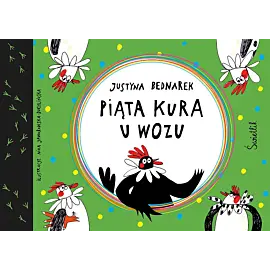 Piąta kura u wozu. Tom 4