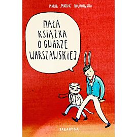 Mała książka o gwarze warszawskiej