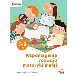Wspomaganie rozwoju motoryki małej