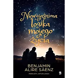 Niewyjaśniona logika mojego życia