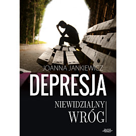 Depresja niewidzialny wróg (e-book)