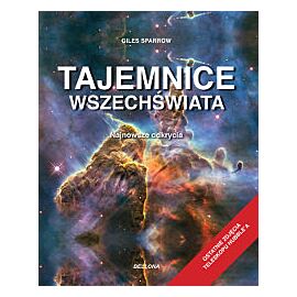 Tajemnice wszechświata. Najnowsze odkrycia