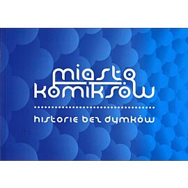 Miasto Komiksów - 2 - Historie bez dymków