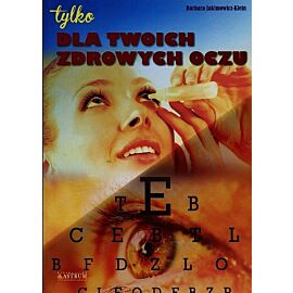 Dla twoich zdrowych oczu