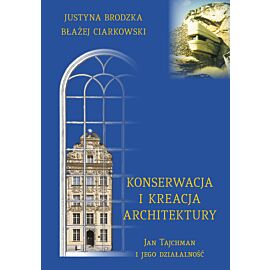 Konserwacja i kreacja architektury