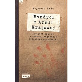 Bandyci z Armii Krajowej