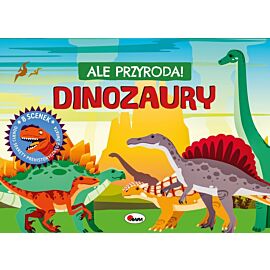 Dinozaury. Ale przyroda