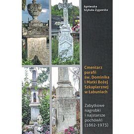 Cmentarz parafii św Dominika i Matki Bożej Szkaplerznej w Łabuniach / Krzysztof Bielecki