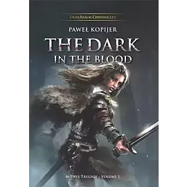 The Dark in the Blood, Mitrys Trilogy