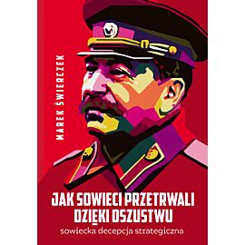 Jak Sowieci przetrwali dzięki oszustwu (e-book)