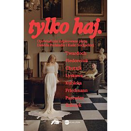tylko haj.