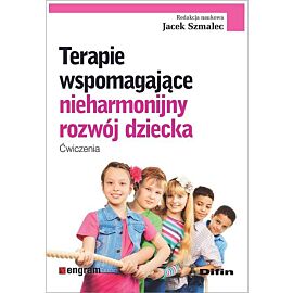 Terapie wspomagające nieharmonijny rozwój dziecka