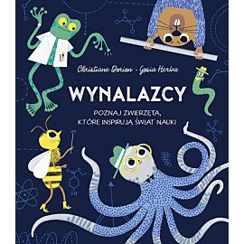 Wynalazcy. Poznaj zwierzęta, które inspirują świat nauki