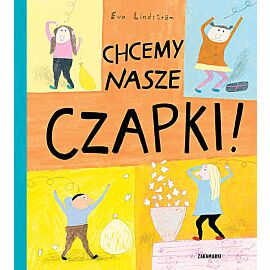 Chcemy nasze czapki