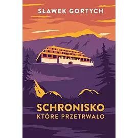 Schronisko, które przetrwało.