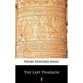 The Last Pharaoh (e-book)