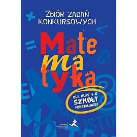 Matematyka 4-6 Zbiór zadań konkursowych