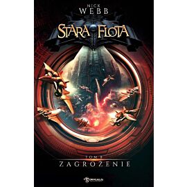 Zagrożenie. Stara flota. Tom 8