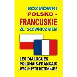Rozmówki polsko-francuskie ze słowniczkiem