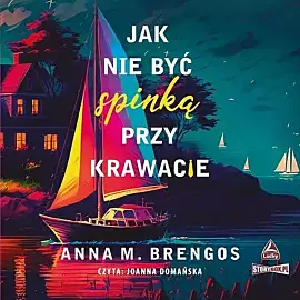 Jak nie być spinką przy krawacie (audiobook CD)