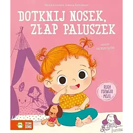 Dotknij nosek, złap paluszek
