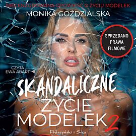 Skandaliczne życie modelek 2 (audiobook MP3)