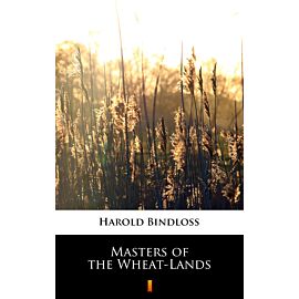 Masters of the Wheat-Lands (e-book)