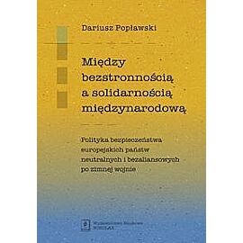Między bezstronnością a solidarnością międzynarodową