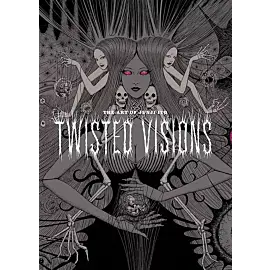 The Art of Junji Ito Twisted Visions