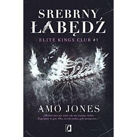 Srebrny łabędź. Elite Kings Club. Tom 1