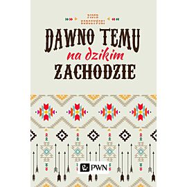 Dawno temu na Dzikim Zachodzie