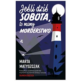 Jeśli dziś sobota, to mamy morderstwo