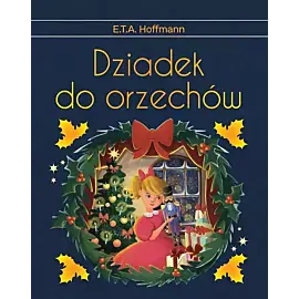 Dziadek do orzechów. Wydanie ekskluzywne