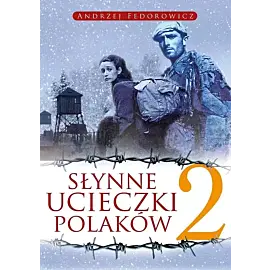 Słynne ucieczki Polaków 2