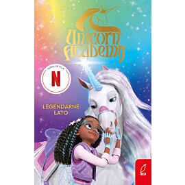 Unicorn Academy. Legendarne lato