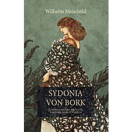 Sydonia von Bork. Czarownica, która zniszczyła pomorską dynastię książęcą (e-book)