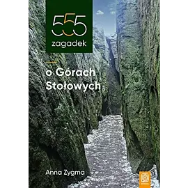 555 zagadek o Górach Stołowych