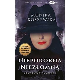 Niepokorna, niezłomna krystyna skarbek