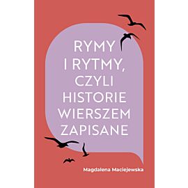 Rymy i rytmy, czyli historie wierszem zapisane (e-book)