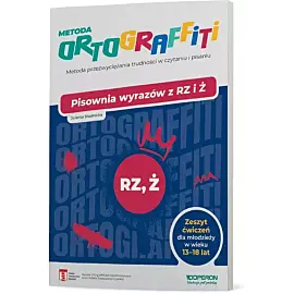 Ortograffiti pisownia wyrazów z rz i ż dla młodzieży w wieku 13-18 lat