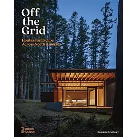 Off the Grid Houses for Escape Across North America