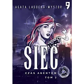 Czas agentów. Sieć. Tom 2